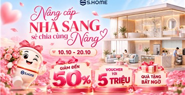 🌷 ĐẠI TIỆC 20/10: NÂNG CẤP NHÀ SANG – SẺ CHIA CÙNG NÀNG 🌷